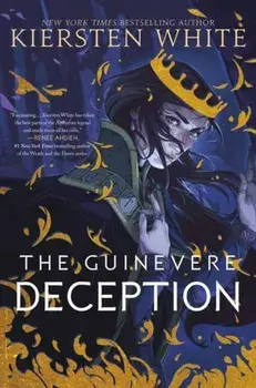 The Guinevere Deception, Paperback/Kiersten White