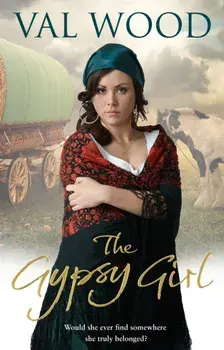 The Gypsy Girl, Paperback/Val Wood