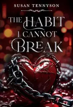 The Habit I Cannot Break, Paperback/Susan Tennyson