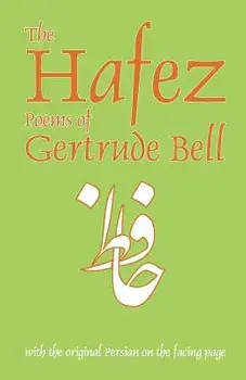 The Hafez Poems of Gertrude Bell, Paperback/Hafez