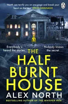 The Half Burnt House, Paperback/Alex North