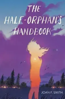 The Half-Orphan's Handbook, Paperback/Joan F. Smith