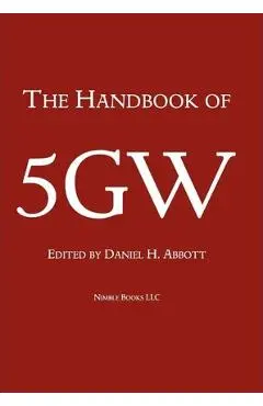 The Handbook of Fifth-Generation Warfare (5GW) - Daniel H. Abbott