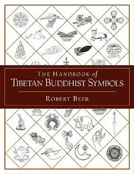 The Handbook of Tibetan Buddhist Symbols, Paperback/Robert Beer