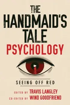 The Handmaid's Tale Psychology. Seeing Off Red, New ed, Paperback/***