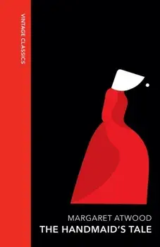 The Handmaid's Tale. Vintage Quarterbound Classics, Hardback/Margaret Atwood