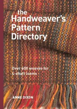 The Handweaver's Pattern Directory, Hardcover/Anne Dixon