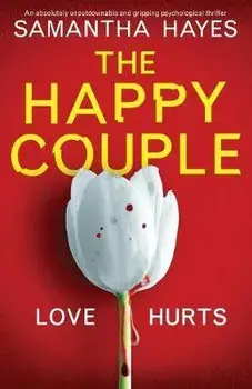 The Happy Couple: An absolutely unputdownable and gripping psychological thriller, Paperback/Samantha Hayes