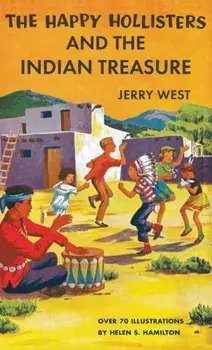 The Happy Hollisters and the Indian Treasure, Hardcover/Jerry West