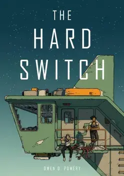The Hard Switch, Paperback/Owen D. Pomery