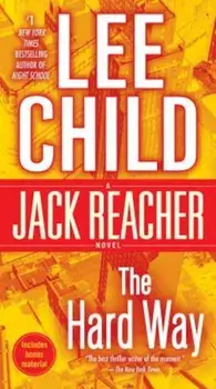 The Hard Way: A Jack Reacher Novel, Paperback/Lee Child