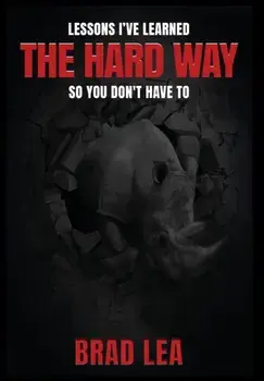 The Hard Way, Hardcover/Brad Lea