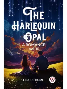 The Harlequin Opal A Romance Vol. III, Paperback/***
