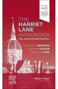 The Harriet Lane Handbook: The Johns Hopkins Hospital - The Johns Hopkins Hospital