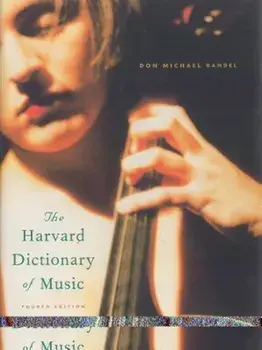 The Harvard Dictionary of Music: Fourth Edition, Hardcover (4th Ed.)/Don Michael Randel