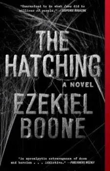 The Hatching, Paperback/Ezekiel Boone