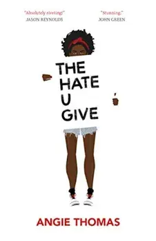The Hate U Give, Hardcover/Angie Thomas