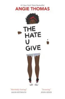 The Hate U Give, Hardcover/Angie Thomas