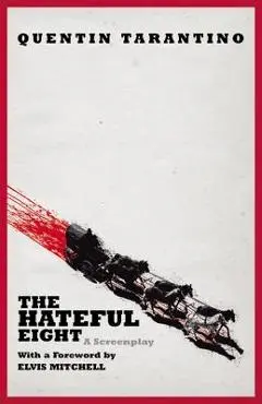 The Hateful Eight - Quentin Tarantino