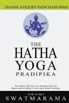 The Hatha Yoga Pradipika, Paperback/Swami Swatmarama