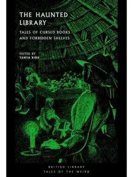 The Haunted Library. Tales of Cursed Books and Forbidden Shelves, Paperback/***