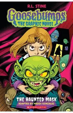 The Haunted Mask: Goosebumps Graphix: The Haunted Mask - R. L. Stine