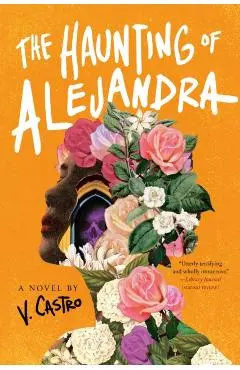 The Haunting of Alejandra - V. Castro