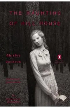 The Haunting of Hill House: (penguin Classics Deluxe Edition) - Shirley Jackson