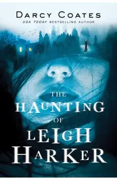 The Haunting of Leigh Harker - Darcy Coates