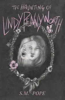 The Haunting of Lindy Pennyworth, Paperback/Sam Pope