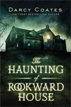 The Haunting of Rookward House, Paperback/Darcy Coates