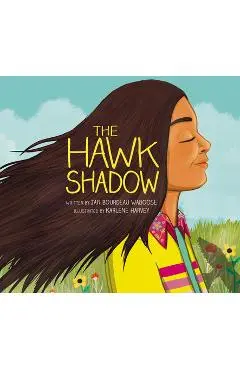 The Hawk Shadow - Jan Bourdeau Waboose