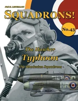 The Hawker Typhoon: The Rhodesian Squadrons, Paperback/Phil H. Listemann