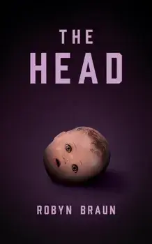The Head. A Novella, Paperback/Robin Braun