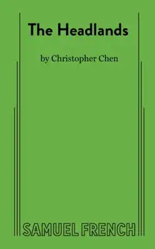 The Headlands, Paperback/Christopher Chen