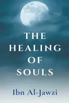 The Healing Of Souls, Paperback/Ibn Al-Jawzi