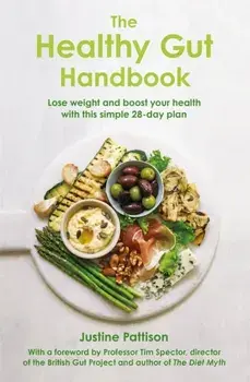 The Healthy Gut Handbook, Paperback/Justine Pattison
