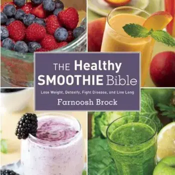 The Healthy Smoothie Bible: Lose Weight, Detoxify, Fight Disease, and Live Long, Hardcover/Farnoosh Brock