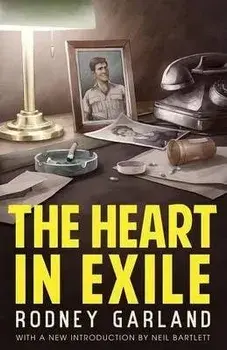 The Heart in Exile, Paperback/Rodney Garland