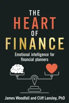 The Heart of Finance. Emotional intelligence for financial planners, Paperback/Cliff Lansley