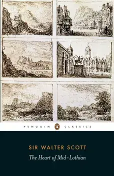 The Heart of Mid-Lothian, Paperback/Walter Scott