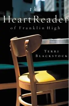 The Heart Reader of Franklin High - Terri Blackstock