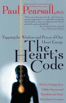 The Heart's Code, Paperback/Paul P. Pearsall