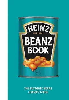 The Heinz Beanz Book, Hardback/H.J. Heinz Foods UK Limited