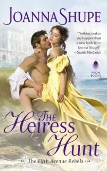 The Heiress Hunt, Paperback/Joanna Shupe