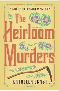 The Heirloom Murders - Kathleen Ernst