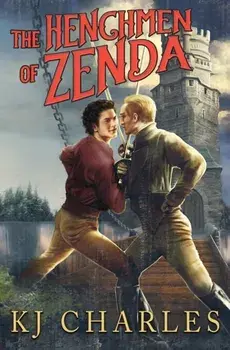 The Henchmen of Zenda, Paperback/Kj Charles