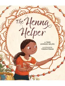 The Henna Helper, Hardback/Tami Lehman-Wilzig