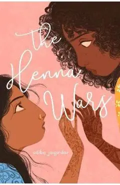 The Henna Wars - Adiba Jaigirdar