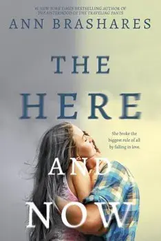 The Here and Now, Paperback/Ann Brashares